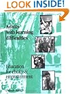 Adults With Learning Difficulties: Education for Choice and Empowerment : A Handbook of Good Practice