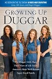 Growing Up Duggar: The Duggar Girls Share Their View of Life Inside Americans Most Well-Known Super-Sized Family