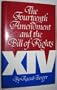 The Fourteenth Amendment and the Bill of Rights