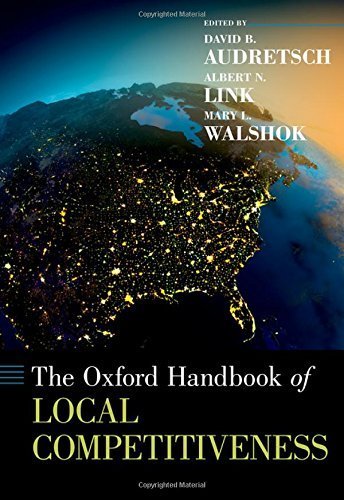 The Oxford Handbook of Local Competitiveness (Oxford Handbooks) (2015-09-01)