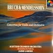Bruch & Mendelssohn Concertos for Violin and Orchestra