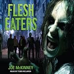 Flesh Eaters | Joe McKinney