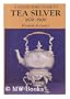 A collector's guide to tea silver, 1670-1900