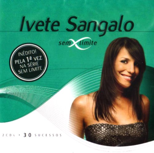 Ivete Sangalo - Sem Limite - Zortam Music