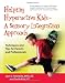 Helping Hyperactive Kids - A Sensory Integration Approach: Techniques and Tips for Parents and Professionals