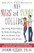 Why Mars and Venus Collide: Improving Relationships by Understanding How Men and Women Cope Differently with Stress