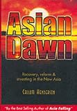 Asian Dawn: Recovery, Reform and Investing in the New Asia