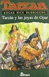 Tarzan y las joyas de opar, V (Spanish Edition)
