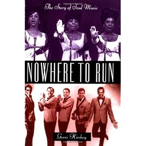 Nowhere To Run: The Story Of Soul Music
