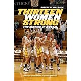 Thirteen Women Strong: The Making of a Team