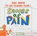 Daniel Johnston-Songs of Pain: Early Recordings Volume 1
