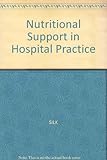 Nutritional support in hospital practice