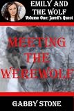 Meeting the Werewolf: A Young Adult Paranormal Romance Story (Jareds Quest (1))