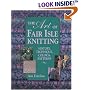 The Art of Fair Isle Knitting: History, Technique, Color & Patterns