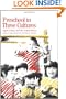 Preschool in Three Cultures: Japan, China and the United States