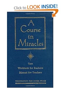 A Course in Miracles - Foundation for Inner Peace