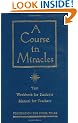 A Course in Miracles: The Text Workbook for Students, Manual for Teachers: Combined Volume: The Text Workbook for Students, Manual for Teachers (Arkana)