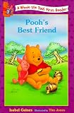 Pooh's Best Friend (Disney's Winnie the Pooh First Readers.)