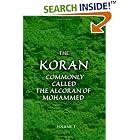 Click here to buy The Koran; Commonly Called the Alcoran of Mohammed: Translated from the Original Arabic. With Explanatory Notes, Taken... by  not known.