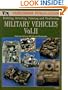Military Vehicles, Vol. II: Building, Detailing, Painting and Weathering