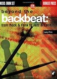Beyond the Backbeat: from Rock and Funk to Jazz and Latin (Music : Drum Set)