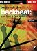 Beyond the Backbeat: from Rock and Funk to Jazz and Latin (Music : Drum Set)
