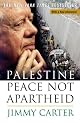 Palestine: Peace Not Apartheid (Unabridged)