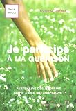 Je participe � ma gu�rison : Partenaire des m�decins face � une maladie grave