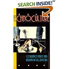 Click here to buy Technoculture (Cultural Politics) by  Constance Penley and Andrew Ross.