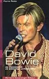 Revue Bernard Giovanangeli Editeur  / David Bowie : Du provocateur au séducteur ultramoderne