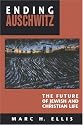 Ending Auschwitz: The Future of Jewish and Christian Life