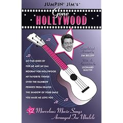 Jumpin' Jim's Gone Hollywood: Marvelous Movie Songs Arranged for Ukulele