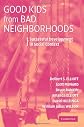 Good Kids from Bad Neighborhoods: Successful Development in Social Context