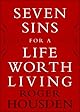 Seven Sins for a Life Worth Living