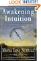 Awakening Intuition: Using Your Mind-Body Network for Insight and Healing