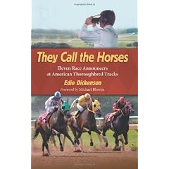They Call the Horses: Eleven Race Announcers at American Thoroughbred Tracks