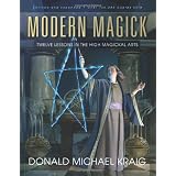 Modern Magick: Twelve Lessons in the High Magickal Artsby Donald Michael Kraig
