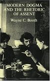 Modern Dogma and the Rhetoric of Assent (Ward-Phillips Lectures in English Language and Literature ; V. 5)