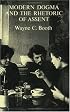 Modern Dogma and the Rhetoric of Assent (Ward-Phillips Lectures in English Language and Literature ; V. 5)