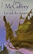 la ballade de Pern / Le Vol du dragon : La grande guerre des fils