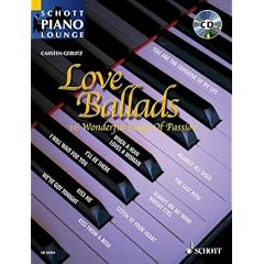 Love Ballads: 16 leidenschaftliche Liebeslieder. Klavier. Ausgabe mit CD. (Schott Piano Lounge)