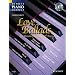 Love Ballads: 16 leidenschaftliche Liebeslieder. Klavier. Ausgabe mit CD. (Schott Piano Lounge)