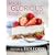 Food Glorious Food: Incredibly Delicious Low-GL Recipes for Friends and Family