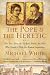The Pope and the Heretic: The True Story of Giordano Bruno, the Man Who Dared to Defy the Roman Inquisition
