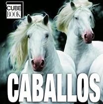 Caballos: Horses, Spanish-Language Edition