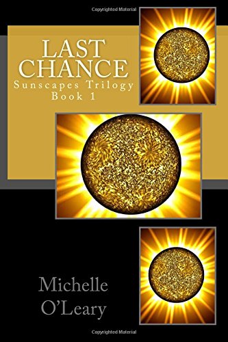 last chance sunscapes trilogy book 1 volume 1