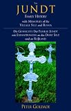 The Jundt Family History: With Memories of the Village Selz And Russia