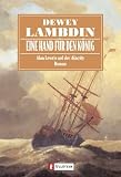 Eine Hand f&uuml;r den K&ouml;nig: Alan Lewrie auf der Alacrity - Dewey Lambdin