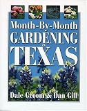 Month-by-month Gardening In Texas