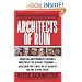 Architects of Ruin: How Big Government Liberals Wrecked the Global Economy--and How They Will Do It Again If No One Stops Them